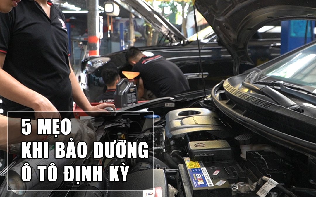 Mẹo đi bảo dưỡng ô tô tránh bị chặt chém