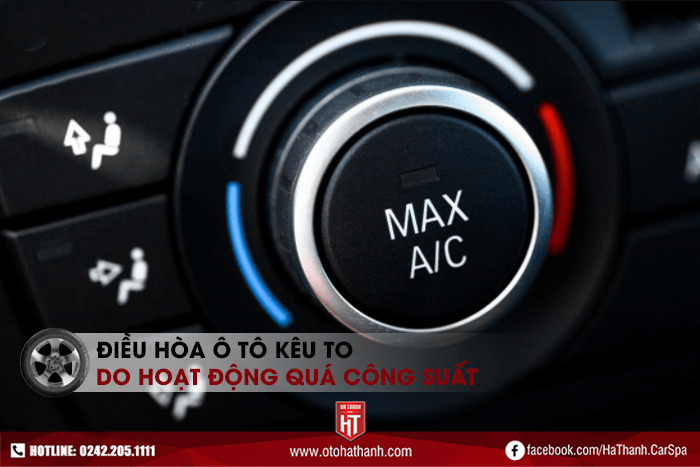 Điều hòa ô tô kêu toi do hoạt động quá công suất