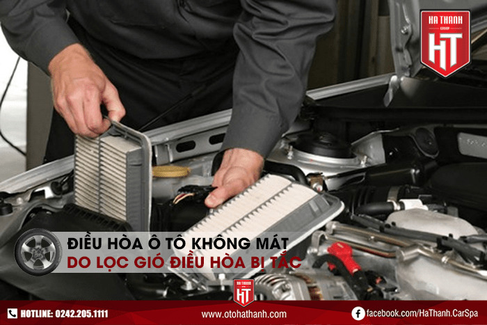 Điều hòa ô tô không mát do lọc gió điều hoà bị tắc