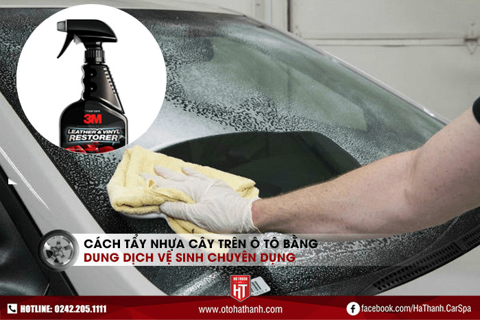 Cách tẩy nhựa cây trên ô tô bằng nước tẩy rửa chuyên dụng