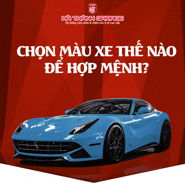 Đổi Màu Sơn Xe Ô Tô Hợp Mệnh - Tư Vấn Miễn Phí Tại Hà Thành Garage