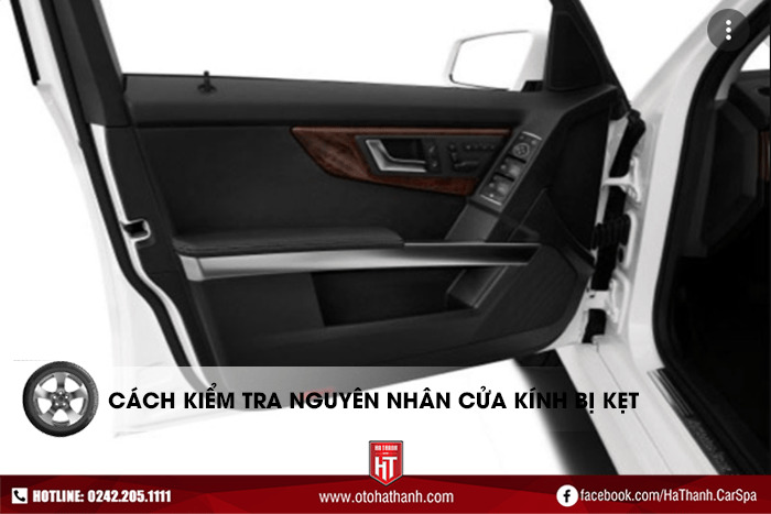 7 bước kiểm tra nguyên nhân cửa kính ô tô bị kẹt