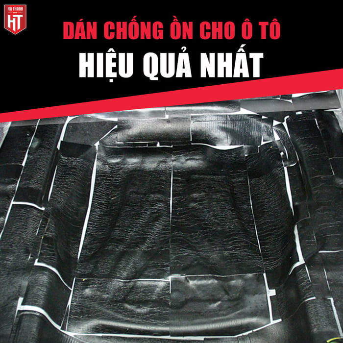 CHỐNG ỒN XE HƠI HIỆU QUẢ NHẤT