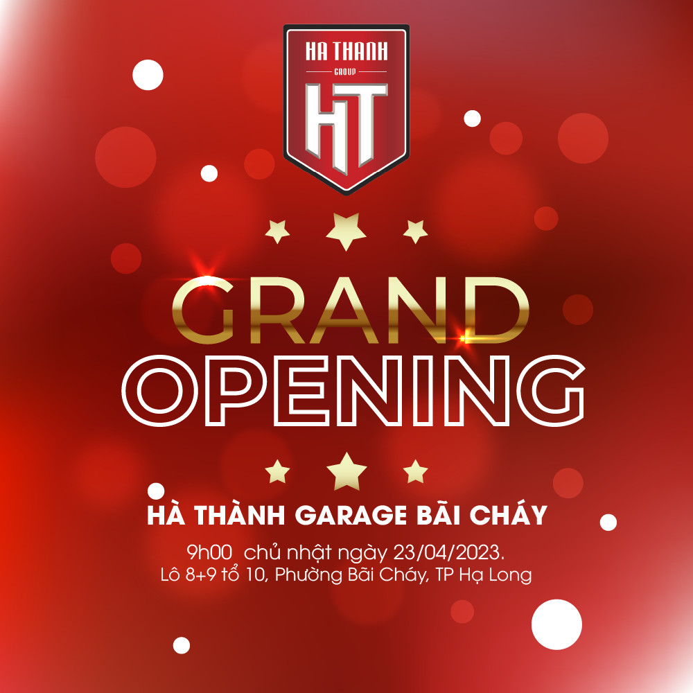 Hà Thành Garage Khai Trương Chi Nhánh Bãi Cháy, Hạ Long, Quảng Ninh