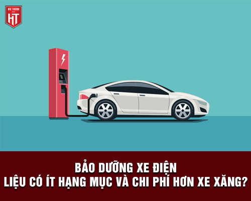 Bảo dưỡng ô tô điện: các hạng mục và chi phí bảo dưỡng