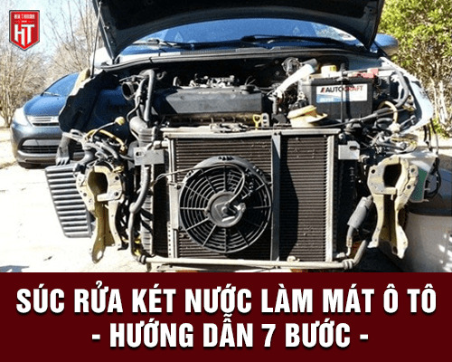 Hướng dẫn cách súc rửa két nước làm mát ô tô