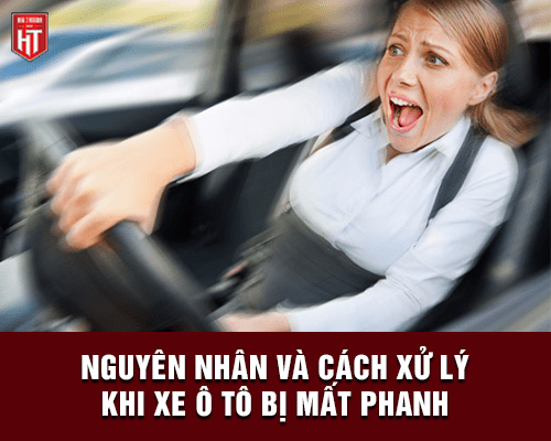 Nguyên nhân và cách xử lý khi xe ô tô mất phanh