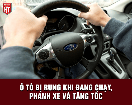Ô tô bị rung khi đang chạy hoặc phanh xe nguyên nhân do đâu?