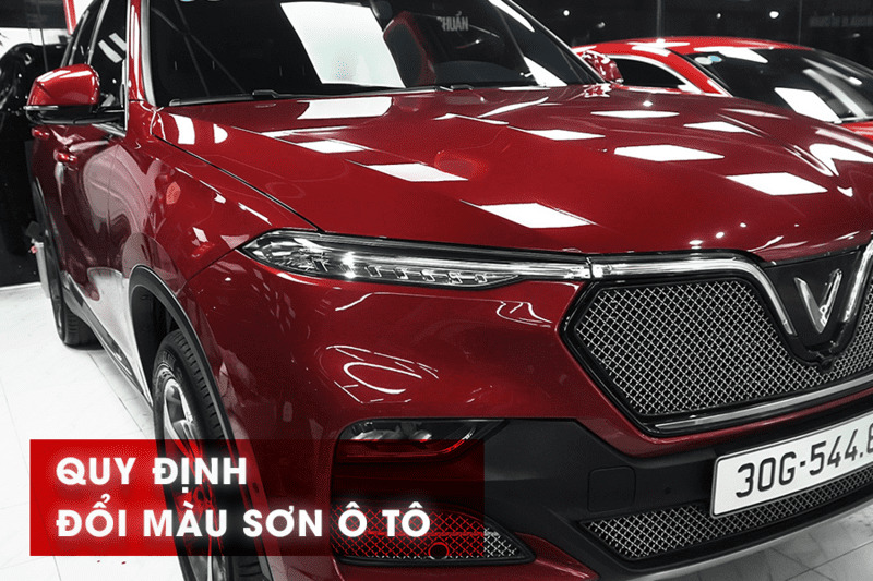 Quy Định & Thủ Tục Đăng Ký Đổi Màu Sơn Xe Ô Tô (Cập Nhật 2022)